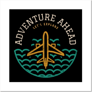 Adventure Ahead, Let's Explore Travel Accessories Gift Idea Posters and Art